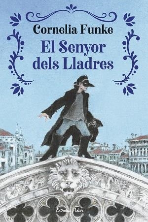 SENYOR DELS LLADRES, EL | 9791387519964 | FUNKE, CORNELIA | Llibreria Drac - Llibreria d'Olot | Comprar llibres en català i castellà online