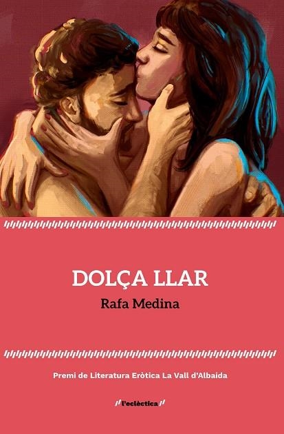 DOLÇA LLAR | 9788413587578 | MEDINA, RAFA | Llibreria Drac - Llibreria d'Olot | Comprar llibres en català i castellà online