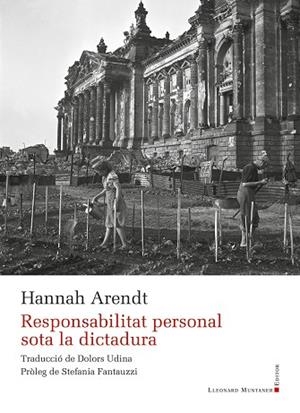 RESPONSABILITAT PERSONAL SOTA LA DICTADURA | 9788410377424 | ARENDT, HANNAH | Llibreria Drac - Librería de Olot | Comprar libros en catalán y castellano online
