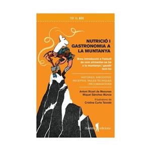 NUTRICIO I GASTRONOMIA A MUNTANYA | 9788412876345 | RICART DE MESONES, ANTONI | Llibreria Drac - Llibreria d'Olot | Comprar llibres en català i castellà online