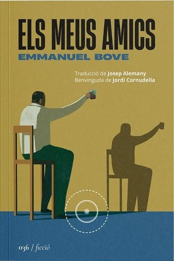 MEUS AMICS, ELS | 9788419059406 | BOVE, EMMANUEL | Llibreria Drac - Librería de Olot | Comprar libros en catalán y castellano online