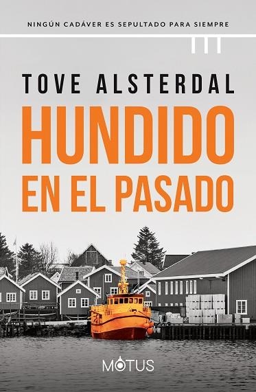 HUNDIDO EN EL PASADO (SERIE COSTA DE HIELO 3) | 9788419767363 | ASTERDAL, TOVE | Llibreria Drac - Llibreria d'Olot | Comprar llibres en català i castellà online
