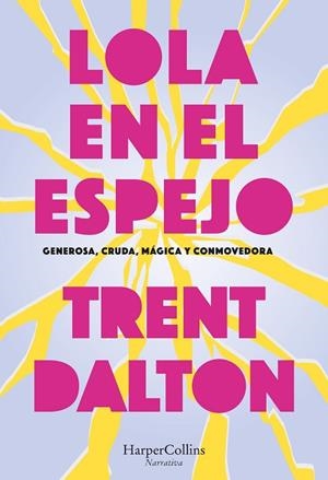 LOLA EN EL ESPEJO | 9788410641570 | DALTON, TRENT | Llibreria Drac - Llibreria d'Olot | Comprar llibres en català i castellà online