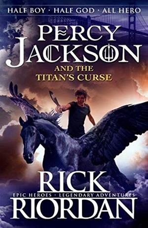 PERCY JACKSON AND THE TITAN'S CURSE | 9780141346816 | RIORDAN, RICK | Llibreria Drac - Llibreria d'Olot | Comprar llibres en català i castellà online