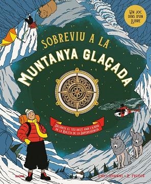 SOBREVIU A LA MUNTANYA GLAÇADA | 9788410268944 | HAWKINS, EMILY; FRESSON, RUBY | Llibreria Drac - Llibreria d'Olot | Comprar llibres en català i castellà online