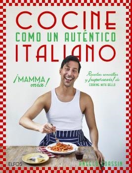 COCINE COMO UN AUTÉNTICO ITALIANO | 9788410469273 | COASSIN, ANGELO | Llibreria Drac - Llibreria d'Olot | Comprar llibres en català i castellà online