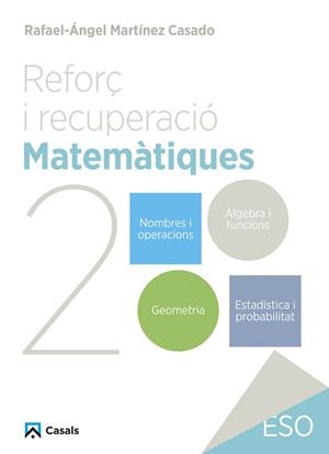 REFORÇ I RECUPERACIÓ. MATEMÀTIQUES 2 CICLE ESO | 9788421882993 | MARTÍNEZ, RAFAEL-ÁNGEL | Llibreria Drac - Librería de Olot | Comprar libros en catalán y castellano online