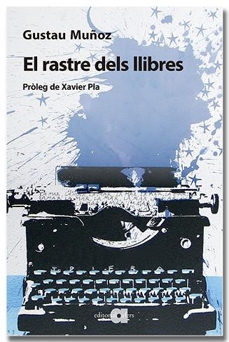 RASTRE DELS LLIBRES, EL | 9791387680053 | MUÑOZ VEIGA, GUSTAU | Llibreria Drac - Llibreria d'Olot | Comprar llibres en català i castellà online