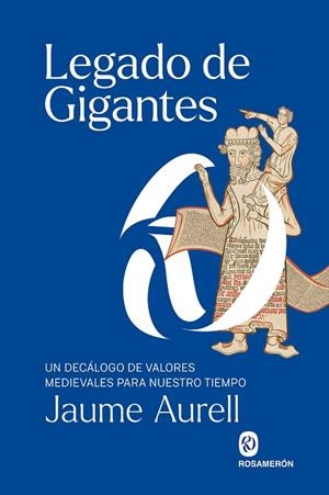 LEGADO DE GIGANTES | 9788412980042 | AURELL, JAUME | Llibreria Drac - Librería de Olot | Comprar libros en catalán y castellano online
