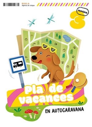 PLÀ DE VACANCES EN AUTOCARAVANA 3R PRIMÀRIA | 9788447954681 | MOLINA, RAQUEL | Llibreria Drac - Llibreria d'Olot | Comprar llibres en català i castellà online