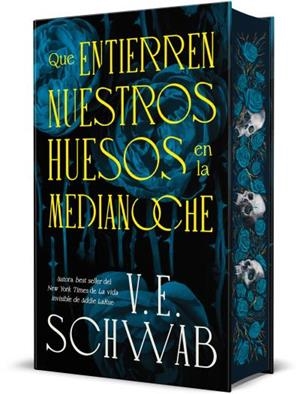 QUE ENTIERREN NUESTROS HUESOS EN LA MEDIANOCHE | 9788410085626 | SCHWAB, V. E. | Llibreria Drac - Llibreria d'Olot | Comprar llibres en català i castellà online