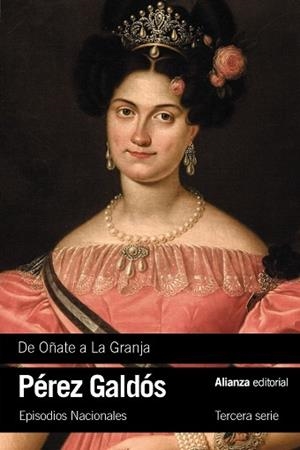 DE OÑATE A LA GRANJA (EPISODIOS NACIONALES, 23 / TERCERA SERIE) | 9791370090012 | PÉREZ GALDÓS, BENITO | Llibreria Drac - Llibreria d'Olot | Comprar llibres en català i castellà online