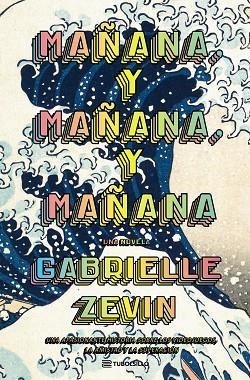 MAÑANA, Y MAÑANA, Y MAÑANA | 9791387739003 | ZEVIN, GABRIELLE | Llibreria Drac - Librería de Olot | Comprar libros en catalán y castellano online