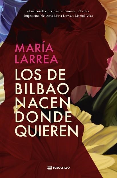 DE BILBAO NACEN DONDE QUIEREN, LOS | 9791387739010 | LARREA, MARÍA | Llibreria Drac - Llibreria d'Olot | Comprar llibres en català i castellà online