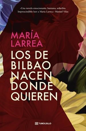 DE BILBAO NACEN DONDE QUIEREN, LOS | 9791387739010 | LARREA, MARÍA | Llibreria Drac - Librería de Olot | Comprar libros en catalán y castellano online