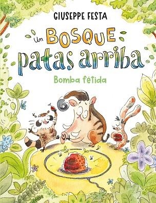 BOSQUE PATAS ARRIBA, UN (BOMBA FÉTIDA) | 9788410346000 | FESTA, GIUSEPPE | Llibreria Drac - Llibreria d'Olot | Comprar llibres en català i castellà online