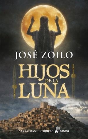 HIJOS DE LA LUNA | 9788435064736 | ZOILO, JOSÉ | Llibreria Drac - Llibreria d'Olot | Comprar llibres en català i castellà online