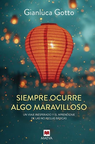 SIEMPRE OCURRE ALGO MARAVILLOSO | 9788410260917 | GOTTO, GIANLUCA | Llibreria Drac - Librería de Olot | Comprar libros en catalán y castellano online