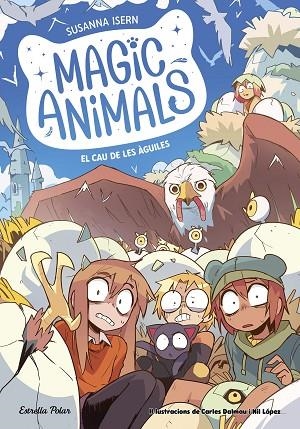 CAU DE LES ÀGUILES, EL (MAGIC ANIMALS 10) | 9791387519933 | ISERN, SUSANNA | Llibreria Drac - Llibreria d'Olot | Comprar llibres en català i castellà online
