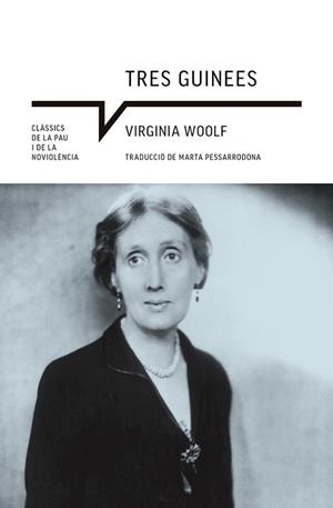 TRES GUINEES | 9788410112933 | WOOLF, VIRGINIA | Llibreria Drac - Librería de Olot | Comprar libros en catalán y castellano online
