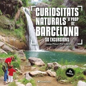 CURIOSITATS NATURALS A PROP DE BARCELONA | 9788413564913 | MAURI PORTOLÈS, JOSEP | Llibreria Drac - Llibreria d'Olot | Comprar llibres en català i castellà online