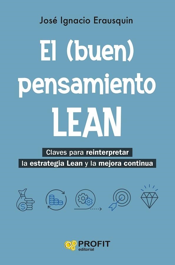 BUEN PENSAMIENTO LEAN, EL | 9788410235861 | ERAUSQUIN, JOSÉ IGNACIO | Llibreria Drac - Llibreria d'Olot | Comprar llibres en català i castellà online