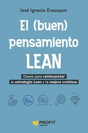 BUEN PENSAMIENTO LEAN, EL | 9788410235861 | ERAUSQUIN, JOSÉ IGNACIO | Llibreria Drac - Llibreria d'Olot | Comprar llibres en català i castellà online
