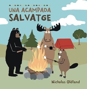 ACAMPADA SALVATGE, UNA | 9788418696510 | OLDLAND, NICHOLAS | Llibreria Drac - Llibreria d'Olot | Comprar llibres en català i castellà online