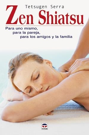 ZEN SHIATSU | 9788479026035 | SERRA, TETSUGEN | Llibreria Drac - Librería de Olot | Comprar libros en catalán y castellano online