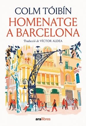 HOMENATGE A BARCELONA | 9788411731508 | TÓIBÍN, COLM | Llibreria Drac - Librería de Olot | Comprar libros en catalán y castellano online