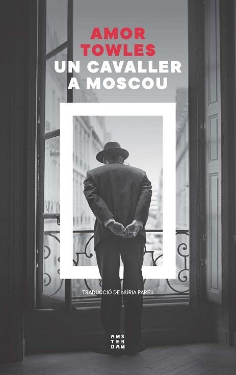 UN CAVALLER A MOSCOU | 9788419960399 | TOWLES, AMOR | Llibreria Drac - Llibreria d'Olot | Comprar llibres en català i castellà online