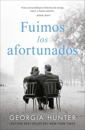 FUIMOS LOS AFORTUNADOS | 9788419130600 | HUNTER, GEORGIA | Llibreria Drac - Llibreria d'Olot | Comprar llibres en català i castellà online