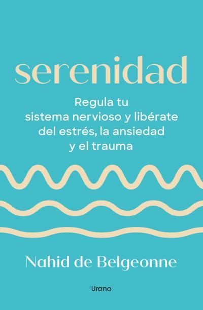 SERENIDAD | 9788418714962 | DE BELGEONNE, NAHID | Llibreria Drac - Llibreria d'Olot | Comprar llibres en català i castellà online