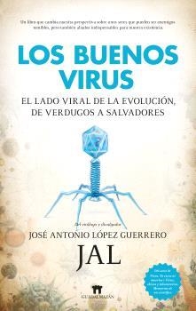 BUENOS VIRUS, LOS | 9788419414670 | LÓPEZ, JOSÉ ANTONIO | Llibreria Drac - Llibreria d'Olot | Comprar llibres en català i castellà online