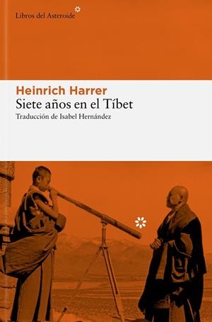 SIETE AÑOS EN EL TÍBET | 9788410178427 | HARRER, HEINRICH | Llibreria Drac - Llibreria d'Olot | Comprar llibres en català i castellà online