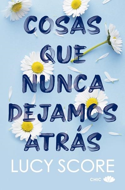 COSAS QUE NUNCA DEJAMOS ATRÁS | 9788419702562 | SCORE, LUCY | Llibreria Drac - Llibreria d'Olot | Comprar llibres en català i castellà online