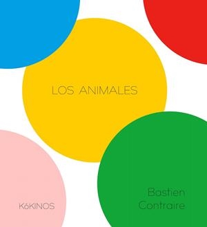 ANIMALES, LOS | 9791387686123 | CONTRAIRE, BASTIEN | Llibreria Drac - Llibreria d'Olot | Comprar llibres en català i castellà online