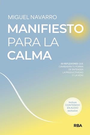 MANIFIESTO PARA LA CALMA | 9788491874744 | NAVARRO, MIGUEL | Llibreria Drac - Llibreria d'Olot | Comprar llibres en català i castellà online