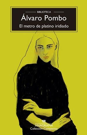 METRO DE PLATINO IRIDIADO, EL | 9788433947680 | POMBO, ÁLVARO | Llibreria Drac - Librería de Olot | Comprar libros en catalán y castellano online