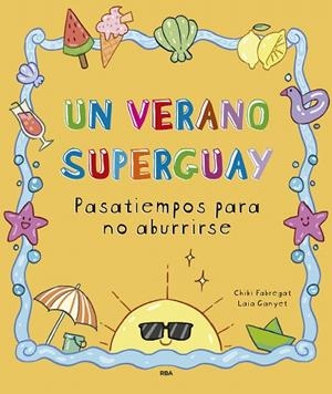VERANO SUPERGUAY, UN | 9788411327893 | FABREGAT, CHIKI | Llibreria Drac - Llibreria d'Olot | Comprar llibres en català i castellà online