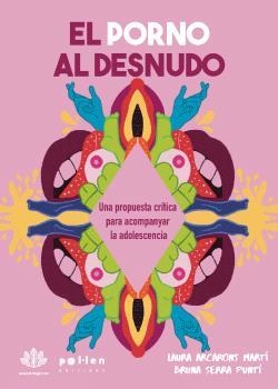 PORNO AL DESNUDO, EL | 9788410255869 | ARCARONS MARTÍ, LAURA | Llibreria Drac - Librería de Olot | Comprar libros en catalán y castellano online