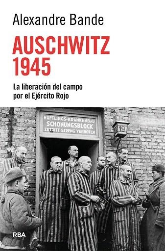 AUSCHWITZ 1945 | 9788410982918 | BANDE, ALEXANDRE | Llibreria Drac - Llibreria d'Olot | Comprar llibres en català i castellà online