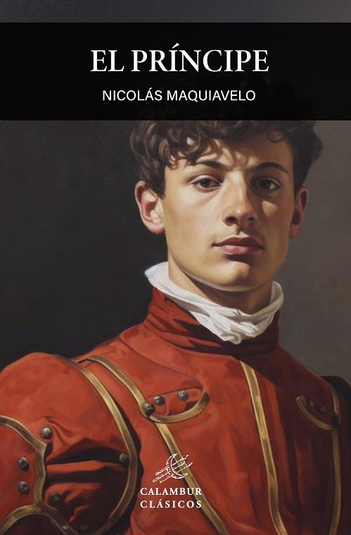 PRÍNCIPE, EL | 9788483591147 | MAQUIAVELO, NICOLÁS | Llibreria Drac - Librería de Olot | Comprar libros en catalán y castellano online