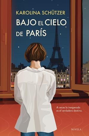 BAJO EL CIELO DE PARÍS | 9788410346079 | SCHÜTZER, KAROLINA | Llibreria Drac - Llibreria d'Olot | Comprar llibres en català i castellà online