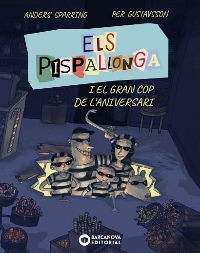 PISPALLONGA I EL GRAN COP DE L'ANIVERSARI, ELS | 9788448965235 | SPARRING, ANDERS | Llibreria Drac - Librería de Olot | Comprar libros en catalán y castellano online