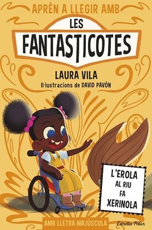APRÈN A LLEGIR AMB LES FANTASTICOTES 12. L'EROLA AL RIU FA XERINOLA | 9791387519810 | VILA, LAURA | Llibreria Drac - Llibreria d'Olot | Comprar llibres en català i castellà online