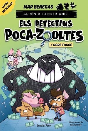 APRÈN A LLEGIR AMB ELS DETECTIUS POCA-ZOOLTES 7. L'OGRE TOGRE | 9791387519919 | BENEGAS, MAR | Llibreria Drac - Llibreria d'Olot | Comprar llibres en català i castellà online