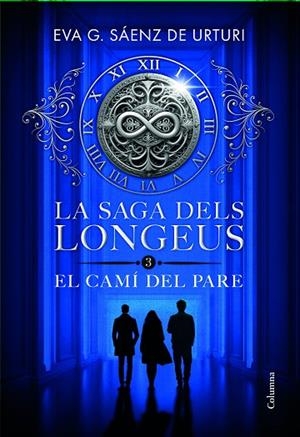 SAGA DELS LONGEUS 3. EL CAMÍ DEL PARE | 9788466433853 | GARCÍA, EVA | Llibreria Drac - Librería de Olot | Comprar libros en catalán y castellano online