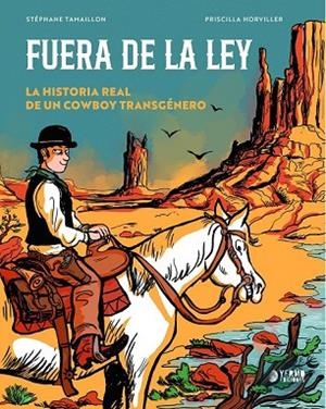 FUERA DE LA LEY | 9788410446915 | HORVILLER, PATRICIA; TAMAILLON, STEPHAE | Llibreria Drac - Llibreria d'Olot | Comprar llibres en català i castellà online