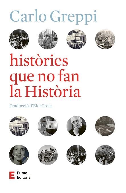 HISTÒRIES QUE NO FAN LA HISTÒRIA | 9788497668743 | GREPPI, CARLO | Llibreria Drac - Librería de Olot | Comprar libros en catalán y castellano online